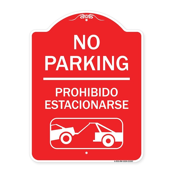 Signmission No Parking Prohibido Estacionarse W/ Car Tow Graphic, Red & White Alum, 18" x 24", RW-1824-23597 A-DES-RW-1824-23597 - main